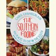 南方美食家：死后在南部有100个吃饭的地方（以及使它们出名的食谱）